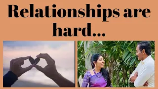 Relationships are hard...
