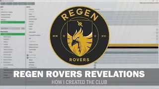 Regen Rovers Revelations #1 - How I Created the Club on the FM19 Editor | Football Manager 2019