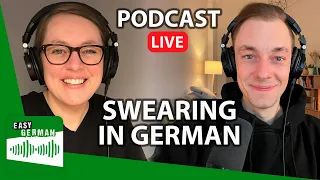 How to Swear in German | Easy German Podcast 163 (LIVE)