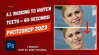 Photoshop 2023 - How To Whiten Teeth Using Artificial Intelligence Masking - 60 Seconds