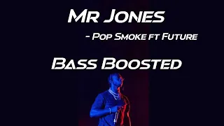 Mr. Jones (Bass Boosted) - Pop Smoke ft. Future