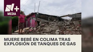 Explosión de tanque en Colima por sismo deja una bebé muerta - N+17