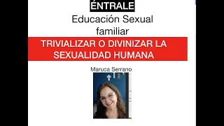 Trivializar o divinizar la sexualidad humana