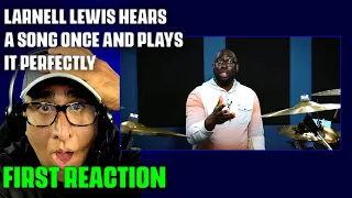 Musician/Producer Reacts to "Larnell Lewis Hears A Song Once And Plays It Perfectly"