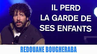 IL PERD LA GARDE DE SES ENFANTS - REDOUANE BOUGHERABA