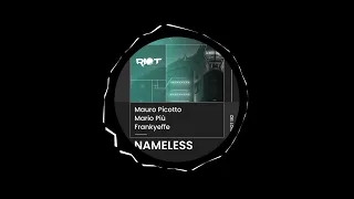 Mauro Picotto, Frankyeffe & Mario Piu - Nameless (Original Mix)