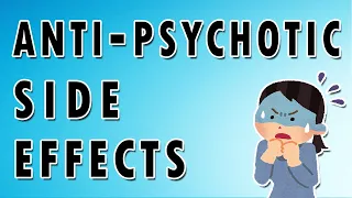 Dystonia, Akathisia, Parkinsonism, and Tardive Dyskinesia - Antipsychotics Side Effects