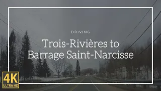 Driving: Trois-Rivières (Québec, Canada) to Barrage Saint-Narcisse (Québec, Canada)... and back.