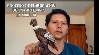 Proceso de Elaboración  de una Artesanía realizada en Madera (San Antonio De Ibarra)