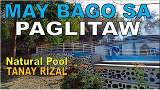 MAY BAGO SA PAGLITAW NATURAL POOL | TANAY RIZAL PHILIPPINES