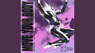 Move Your Body (RAIZHELL Remix) (Slowed Version)