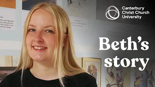 Beth's Canterbury Christ Church University student story
