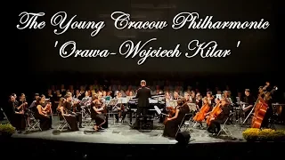 The Young Cracow Philharmonic plays 'Orawa' by Wojciech Kilar