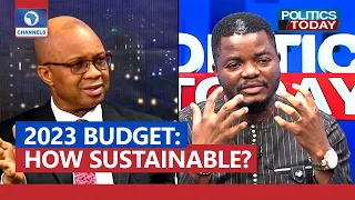 How Sustainable Is 2022 Budget? | Politics Today