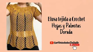 Blusa Tejida a Crochet Hojas y Palmitas Dorada ~ Pt 1