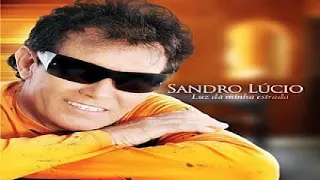 Sandro Lúcio - As melhores 40 Musicas