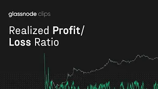 Bitcoin's Realized Profit/Loss Ratio - Glassnode Clips