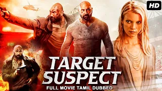 Dave Bautista's TARGET SUSPECT - Tamil Dubbed Hollywood Full Action Movie HD | Tamil Action Movies