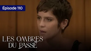 Les Ombres Du Passé  -  EP 110   en Français