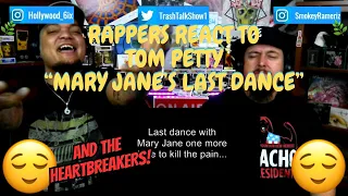 Rappers React To Tom Petty And The Heartbreakers "Mary Jane's Last Dance"!!!