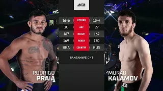 Родриго Прайа vs. Мурад Каламов | Rodrigo Praia vs. Murad Kalamov | ACA 138