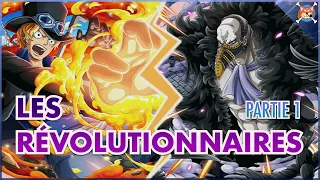 ON VOUS DIT TOUT SUR LES RÉVOLUTIONNAIRES - Partie 1 - one piece explication