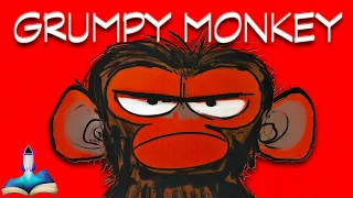 🙉 GRUMPY MONKEY by Suzanne Lang, illustrated by Max Lang : Kids Books Read Aloud