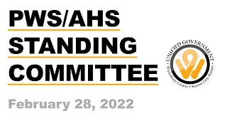Feb 28, 2022 5pm Public Works & Safety/Administration & Human Services Standing Committee Meetings