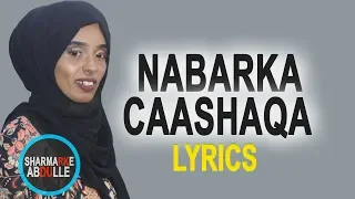 hq audio hq audio HANIYEETA ! NABARKA CAASHAQA ! HEES CUSUB 2018 LYRICS VIDEO