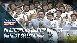 PH authorities monitor Quiboloy birthday celebrations | ANC