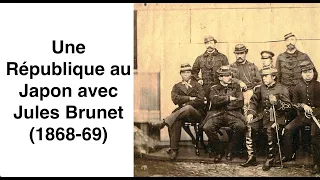 Une République au Japon avec Jules Brunet (1868-69)