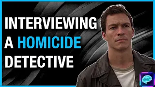 CRIMINAL psychiatrist interviews HOMICIDE detective  (Steve Keough)