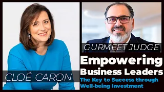 Empowering Business Leaders: Success through well-being investment | Cloe Caron