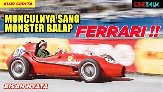 Munculnya Mobil Ferrari & Momen Momen Maut di Grand Prix Tahun 50an - Alur Cerita Film Ferrari