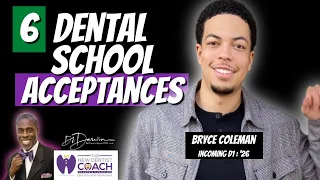 6 Dental School Acceptances | DrDarwin™️