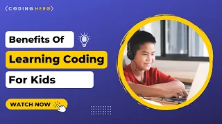 What is Coding For Kids? | The Benefits of Learning Coding for Kids | A Parent's Perspective