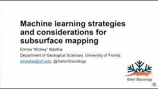 07_Mickey MacKie_Machine learning strategies and considerations for subsurface mapping