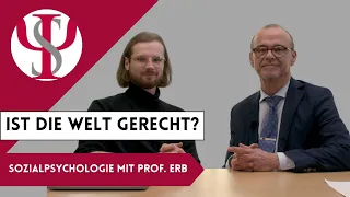 Ist die Welt gerecht? | Sozialpsychologie mit Prof. Erb