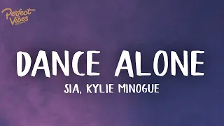 Sia, Kylie Minogue - Dance Alone (Lyrics)