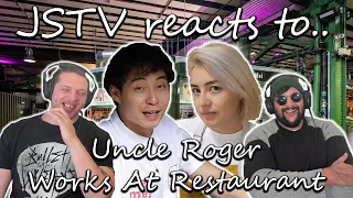 JSTV Reacts to Uncle Roger Work at Restaurant for a Day