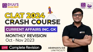Complete Revision Current Affairs (Oct - Nov 2023) | CLAT 2024 Crash Course