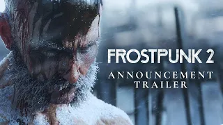 FROSTPUNK 2 - Announcement Trailer - New Upcoming Survival/City Building Strategy Game