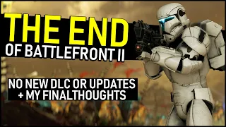 The End of Battlefront II -- No More Content or Updates: My Final Thoughts