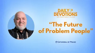 The Future of Problem People - January 25, 2024 DD