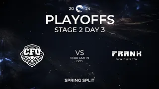 CFO vs FAK | Playoffs Stage 2 Day 3 | PCS Spring Split (2024)