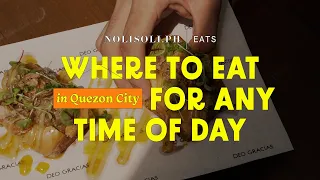 Where to eat in Quezon City | Nolisoli EATS