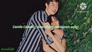 Camila Cabello - June Gloom (instagram song) [sub español]