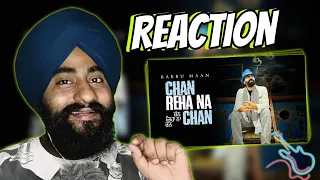 Reaction Babbu Maan - Chan Reha Na Chan | Punjabi Song 2023