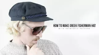 How to Make Greek Fisherman Hat