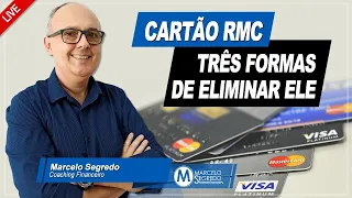 TRÊS FORMAS PARA LIQUIDAR O CARTÃO CONSIGNADO - FIM DO RMC